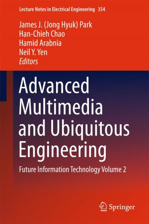 Cover of the book Advanced Multimedia and Ubiquitous Engineering by Tadahito Harima, Toshiaki Maeno, Hideaki Morita, Yasuhide Numata, Akihito Wachi, Junzo Watanabe