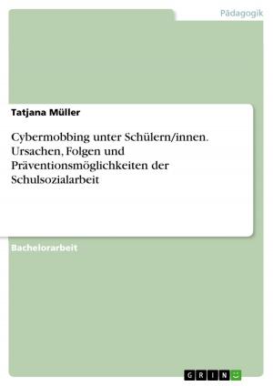 Cover of the book Cybermobbing unter Schülern/innen. Ursachen, Folgen und Präventionsmöglichkeiten der Schulsozialarbeit by Robert Fischer Dr.