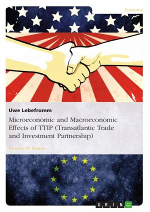 Cover of the book Microeconomic and Macroeconomic Effects of TTIP (Transatlantic Trade and Investment Partnership) by Manja Ledderhos