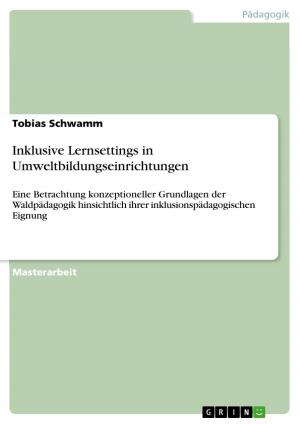 Cover of the book Inklusive Lernsettings in Umweltbildungseinrichtungen by Kevin Tumlinson