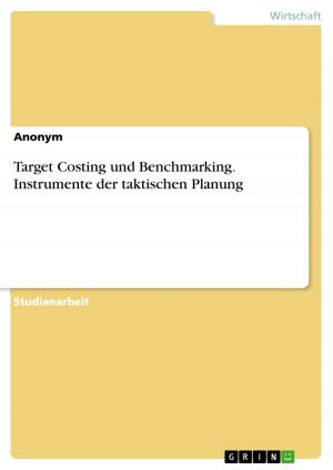 Cover of the book Target Costing und Benchmarking. Instrumente der taktischen Planung by Jan Hoppe
