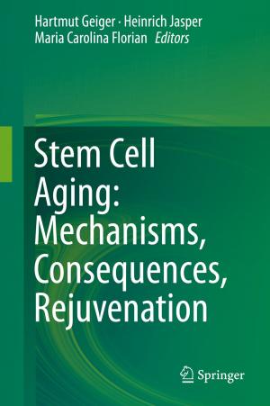 Cover of Stem Cell Aging: Mechanisms, Consequences, Rejuvenation