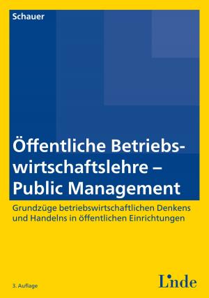 Cover of the book Öffentliche Betriebswirtschaftslehre - Public Management by Christina Hießl