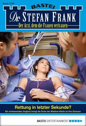 Book cover of Dr. Stefan Frank - Folge 2299