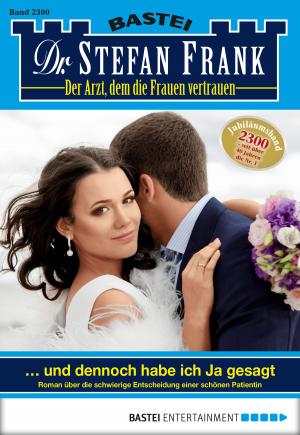 Cover of the book Dr. Stefan Frank - Folge 2300 by Sarah Lark