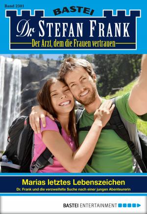 Cover of the book Dr. Stefan Frank - Folge 2301 by Alfred Bekker