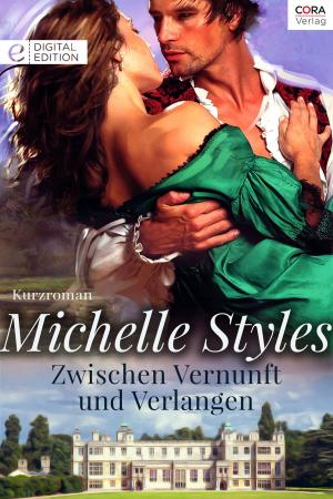Cover of the book Zwischen Vernunft und Verlangen by Amanda McCabe, Gail Ranstrom