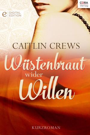 Cover of the book Wüstenbraut wider Willen by Theresa Leigh