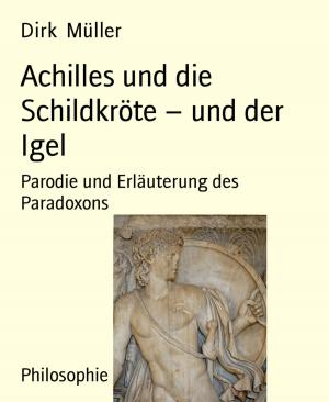 Cover of the book Achilles und die Schildkröte – und der Igel by Luna Sommer