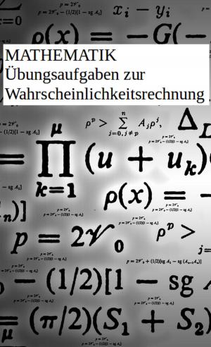 bigCover of the book Übungsaufgaben Wahrscheinlichkeitsrechnung by 