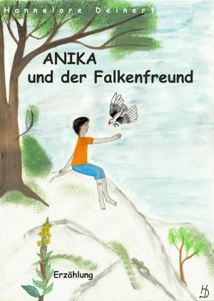 Cover of the book Anika und der Falkenfreund by Heike Petersen & Bernd Lange
