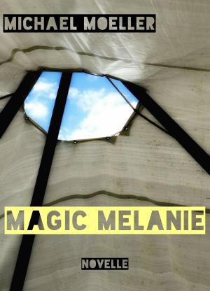 Cover of the book Magic Melanie by claudia bischofberger
