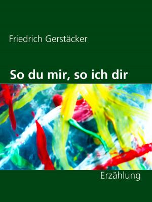Cover of the book So du mir, so ich dir by Micheline Cumant