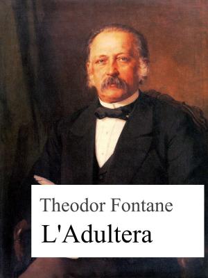 Cover of the book L'Adultera by Theo von Taane