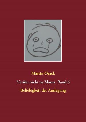 Cover of the book Beliebigkeit der Auslegung by Alexander Leonhard