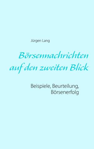 Cover of the book Börsennachrichten auf den zweiten Blick by Maria Riedl