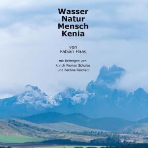 Cover of the book Wasser Natur Mensch Kenia by Wolfgang Förster