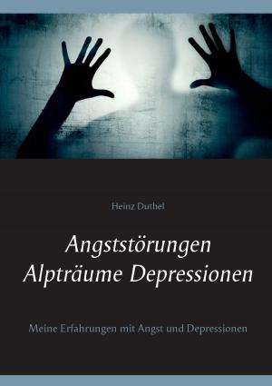 Book cover of Angststörungen - Alpträume - Depressionen