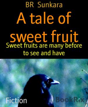Book cover of A tale of sweet fruit