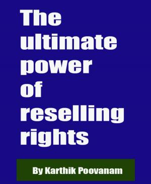 Cover of the book The ultimate power of reselling rights by Larry Lash