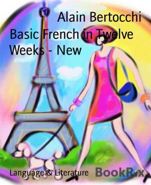 Cover of the book Basic French in Twelve Weeks - New by Peter Saxon