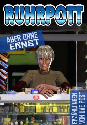 Cover of the book Ruhrpott - aber ohne Ernst by Angelika Nylone