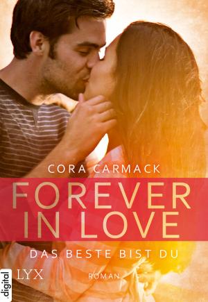 Cover of the book Forever in Love - Das Beste bist du by Helen Harper