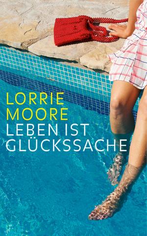Cover of the book Leben ist Glückssache by Andreas Weber
