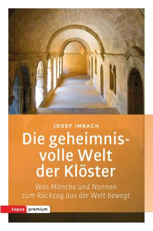 Cover of the book Die geheimnisvolle Welt der Klöster by Gerhard Hartmann, Jürgen Holtkamp
