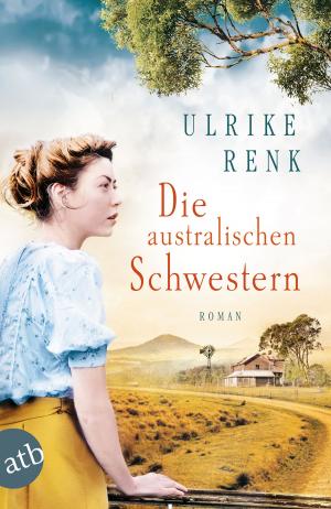 Cover of the book Die australischen Schwestern by Anna Seghers