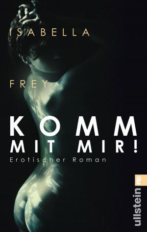 Cover of the book Komm mit mir! by Brigitte Janson