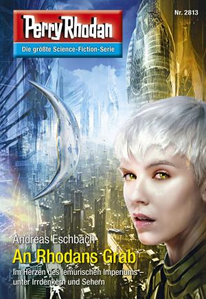 Cover of the book Perry Rhodan 2813: An Rhodans Grab by Leo Lukas