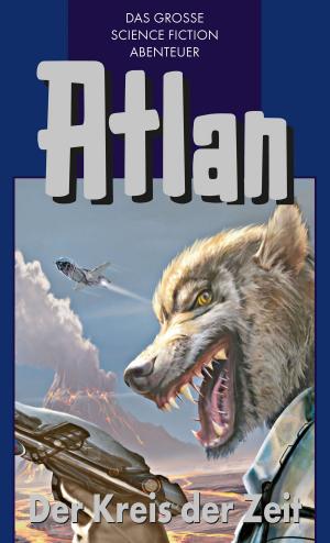 Cover of the book Atlan 33: Der Kreis der Zeit (Blauband) by Michael Marcus Thurner