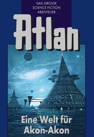 Cover of the book Atlan 36: Eine Welt für Akon-Akon (Blauband) by Hubert Haensel