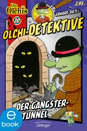Book cover of Olchi-Detektive. Der Gangster-Tunnel