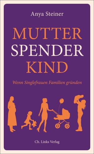 Cover of the book Mutter, Spender, Kind by Günther Wessel, Markus Hilgert, Friederike Fless