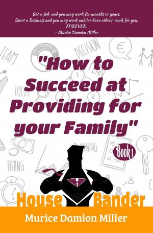 bigCover of the book HouseBander: How to Succeed at Providing for Your Family by 