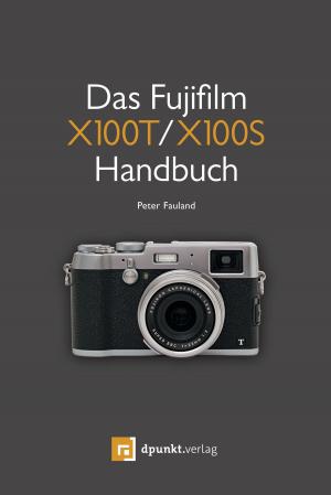 Book cover of Das Fujifilm X100T / X100S Handbuch