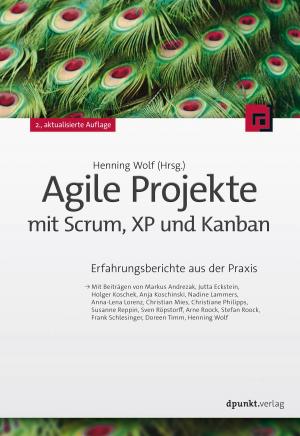 Cover of the book Agile Projekte mit Scrum, XP und Kanban  by Alex Rammlmair