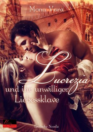Book cover of Lucrezia und ihr unwilliger Liebessklave