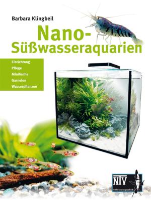 Cover of the book Nano-Süßwasseraquarien by Nancy Furstinger