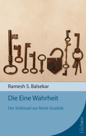 Cover of the book Die Eine Wahrheit by Robert Salopek, Christine Salopek