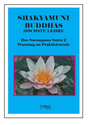 Cover of the book Buddhas höchste Lehre - Das Surangama Sutra 2 by Giana Rosetti