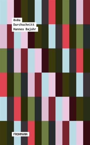 Cover of the book Durchschnitt by Goethe, Institut, Goethe-Institut, Christiane Frohmann, Cristina Nord