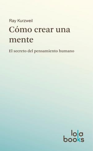 Book cover of Cómo crear una mente