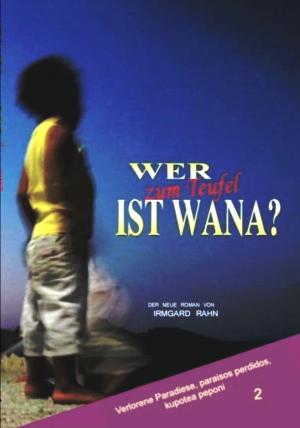 Cover of Wer zum Teufel ist Wana?