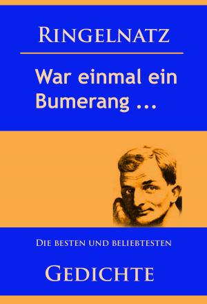 Cover of the book Gedichte – War einmal ein Bumerang … by Edmund Burke