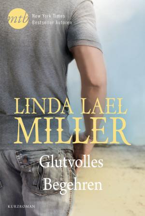 Cover of the book Glutvolles Begehren by Lisa Kleypas