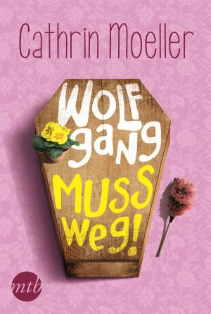 Cover of the book Wolfgang muss weg! by P.K. Gardner