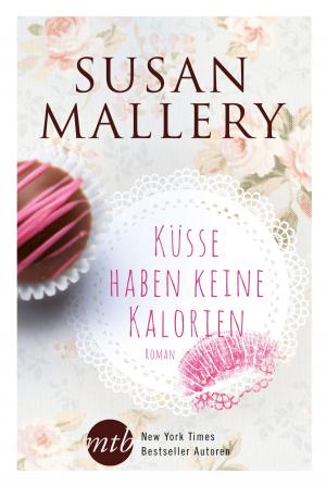 Cover of the book Küsse haben keine Kalorien by Jett White